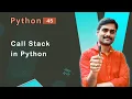 Call Stack in Python - Python Tutorial 45