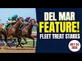 Del Mar Picks Today Fleet Treat Stakes Best Bets Friday Feature July 24 2026
