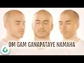 Download Lagu Om Gam Ganapataye Namaha (Ganesh Maha Mantra to Remove All Obstacles)