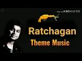 Download Lagu Ratchagan Theme Music Original sound