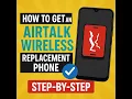 How to Get an AirTalk Wireless Replacement Phone Step-by-Step Guide
