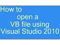 How to open a VB file using Visual Studio 2010