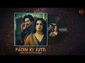 Download Lagu Paon Ki Jutti latest song mp3