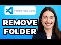 How to Remove Folder in Visual Studio Code Explorer Quick Tuto