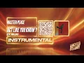 Master Peace, Muni Long - act like you know _ (feat. Muni Long) (Instrumental)