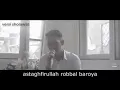 Download Lagu Robbi.... Aku bukanlah ahli surga.....naamun Ku tak sanggup dalam neraka😢😭