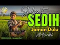 Lagu MENYAYAT HATI !! SHOLAWAT JAMAN DULU PALING SEDIH, SHOLAWAT BURDAH MERDU PENENANG HATI DAN JIWA