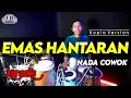 Download Lagu EMAS HANTARAN KARAOKE NADA COWOK / PRIA VERSI KOPLO HIGH QUALITY AUDIO CLARITY