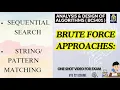 ADA BCS401 Mod1 Brute Force Approaches - Sequential Search Brute Force String Matching