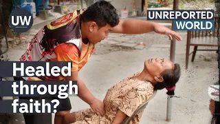 Meet the healers who say they have a 'gift from God' | Unreported World