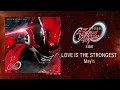 Lagu May'n - LOVE IS THE STRONGEST＜『超宇宙刑事ギャバン インフィニティ』主題歌＞[Official Audio]