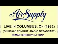 Download Lagu Air Supply - Live In Columbus, OH (On Stage Tonight, 1982 - Remastered by DJ Tony)