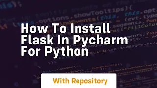 How to install flask in pycharm for python