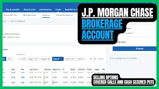 JP MORGAN CHASE BROKERAGE ACCOUNT OPTIONS TRADING - How To Sell Covered Calls and Cash Secured Puts