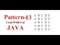 Pattern - 13 Character pattern in java program ABCDEF print in pattern program Code with Ved