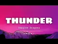 Download Lagu Imagine Dragons - Thunder (Lyrics)