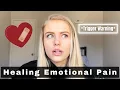 Releasing Emotions Trapped in the Body Healing Emotional Pain