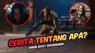 INI YANG AKAN TERJADI DI SERIES VISIONQUEST