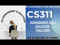 CS311 Assignment 2 Solution 2020 cs311 assignment 2 solution fall 2020