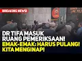 XKLUSIF! DIKEPUNG APARAT, DR TIFA MASUK RUANG PEMERIKSAAN! EMAK-EMAK: HARUS PULANG! KITA MENGINAP!