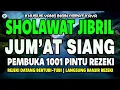 Download Lagu SHOLAWAT JIBRIL PENARIK REZEKI PALING DAHSYAT, SHOLAWAT NABI MUHAMMAD SAW MERDU PENUH BERKAH