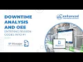 Downtime Analysis and OEE Entering Reason Codes into PI