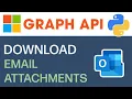 Download Outlook Email Attachments Using Microsoft Graph API In Python