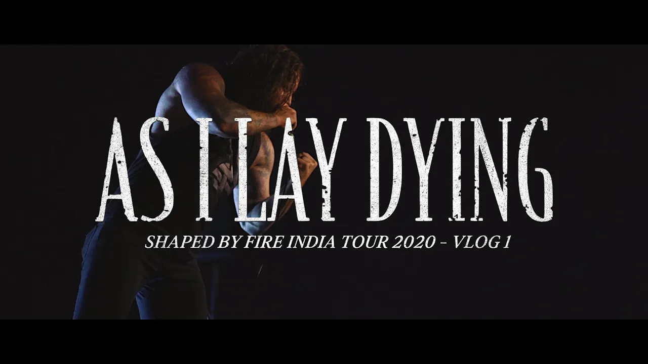 As I Lay Dying - Shaped By Fire India Tour 2020 Vlog 1