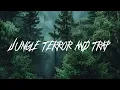 JUNGLE TERROR AND TRAP MIX (VOL 1)