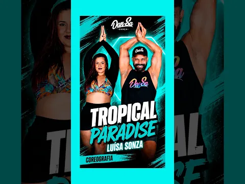 Tropical Paradise - Luísa Sonza - Dan-Sa / Daniel Saboya (Coreografia) #shorts