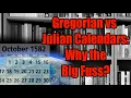 Gregorian vs Julian Calendars Why the Big Fuss