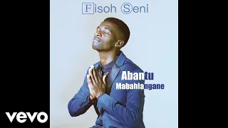 fisoh seni abantu mabahlangane