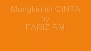 Download Mungkin Ini CINTA (+lirik lagu) by: Fariz RM MP3