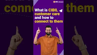 Need customer support for your CIBIL Score? | CIBIL customer care number kya hai? | IIFL Finance