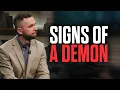 These Are the Signs That You Have a Demon