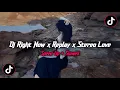 Download Lagu DJ RIGHT NOW X REPLAY X STEREO LOVE STYLE KONDANG SLOW VIRAL TIKTOK 2025 JEDAG JEDUG MENGKANE