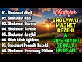 Download Lagu KUMPULAN SHOLAWAT PENARIK REZEKI TERBARU 2025 | Sholawat Jibril, Sholawat Busyro, Nariyah, Asyghil