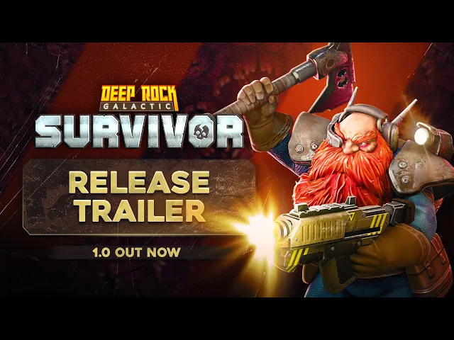 [OFFICIAL] Deep Rock Galactic: Survivor 1.0 Launch Trailer