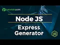 Node JS Express Generator Express Generator Node JS Tutorial Tutorialspoint