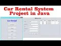 Car Rental Management system project in Java with Source code java swing projects