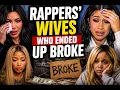 Rappers Wives Who Ended Up Broke