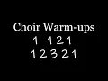 Choir Warm ups - 1 121 12321 etc