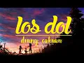 Denny caknan - Los dol (lirik)