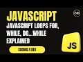 Master JavaScript Loops for while do while Explained with Examples