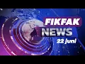 FikFak news 22 juni
