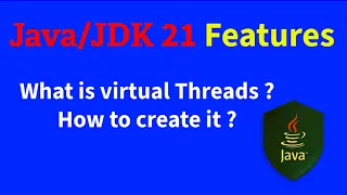 Java 21 new feature what is Virtual Threads How to create it Java 21 features