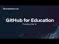 Day 3 GitHub for Education Constellation India 2022