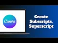 How to Create a Subscripts and Superscript in Canva