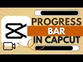 How to Create a Progress Bar CapCut - CapCut Tutorial