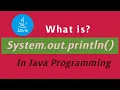 explain System out println in Java What is System out println in Java java tutorials